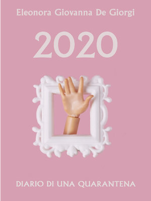 cover image of 2020 DIARIO DI UNA QUARANTENA